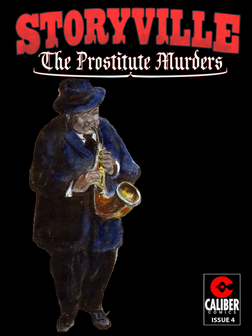 Title details for Storyville: The Prostitute Murders, Issue 4 by Gary Reed - Available